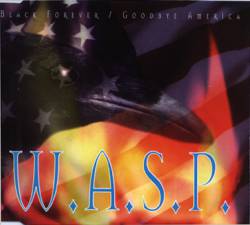 WASP : Black Forever - Goodbye America Part.2